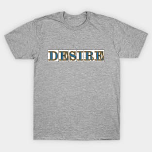 Desire Street T-Shirt